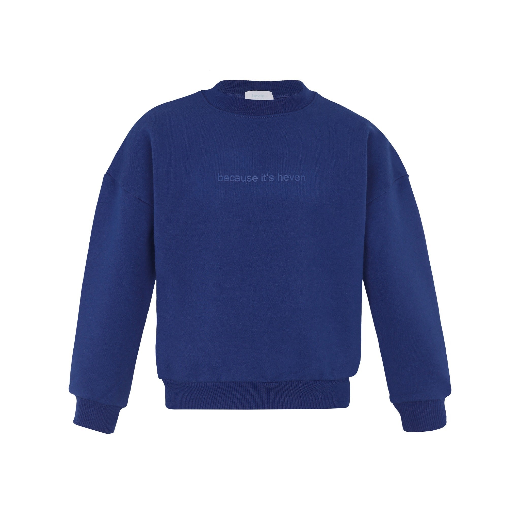 cobalt blue because it's heven sweatshirt